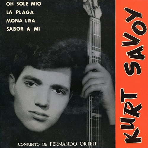 Oh Sole Mio Kurt Savoy
