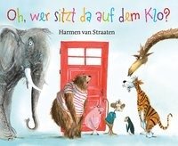 Oh, wer sitzt da auf dem Klo ? Straaten Harmen