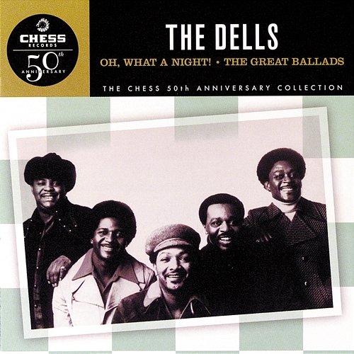 Oh, What A Night! / The Great Ballads The Dells