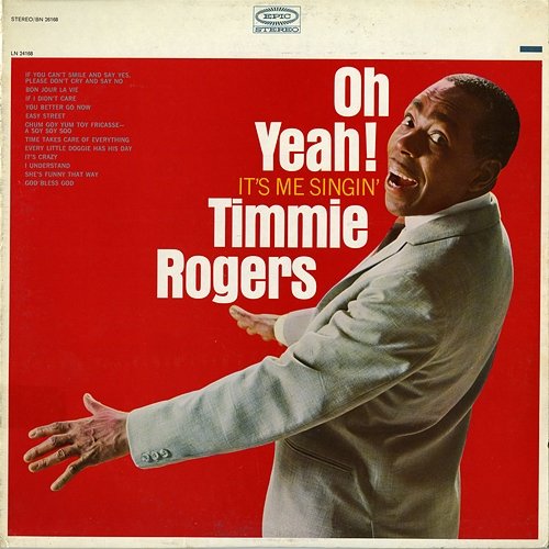 Oh Yeah! It's Me Singin' Timmie Rogers