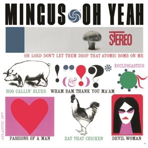 Oh Yeah!, płyta winylowa Mingus Charlie