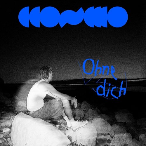 Ohne dich CCOSMO