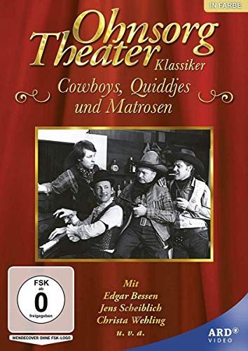 Ohnsorg Theater: Cowboys, Quiddjes und Matrosen Various Directors