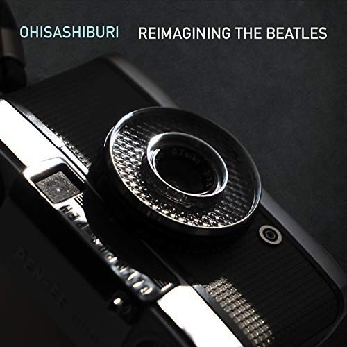 Ohsashiburi - Reimagining The Beatles Various Artists