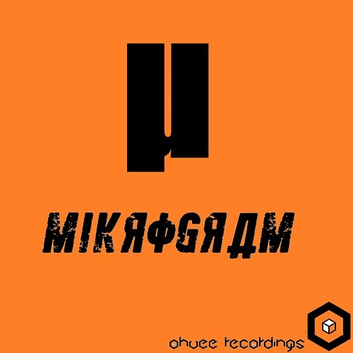 OhVee Recordings Presents: MiKROGRAM MiKROGRAM