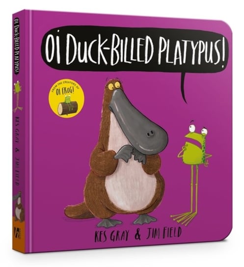Oi Duck-billed Platypus Board Book Gray Kes