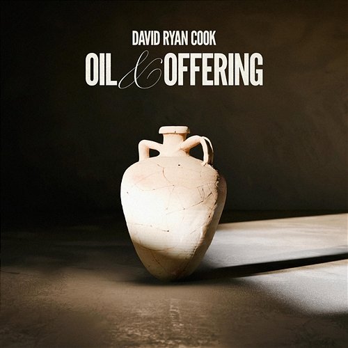Oil And Offering David Ryan Cook