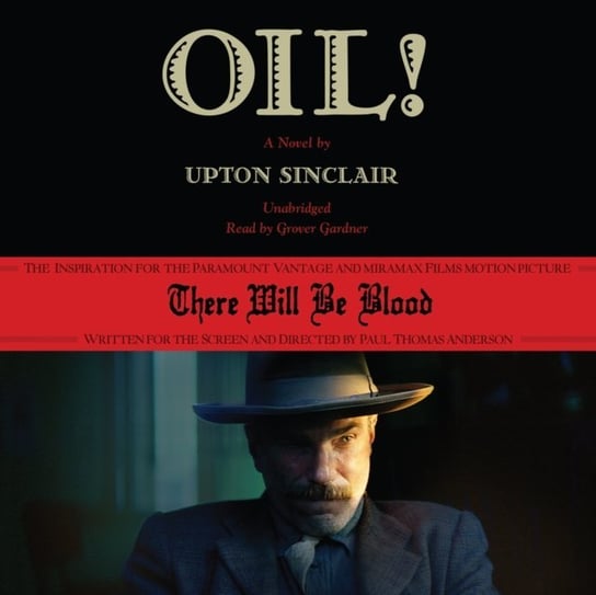 Oil! Sinclair Upton
