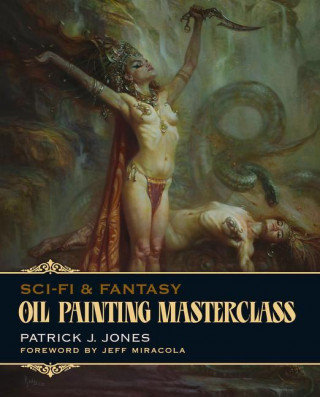 Oil Painting Masterclass Jones Patrick J.