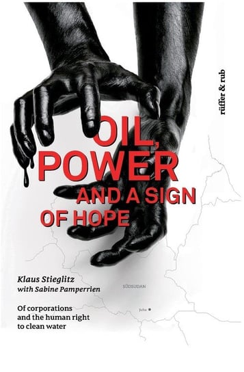 Oil, power and a Sign of Hope Stieglitz Klaus
