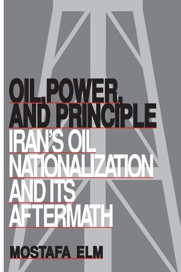 Oil, Power, and Principle Elm Mostafa