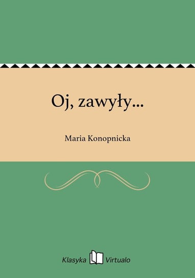 Oj, zawyły... Konopnicka Maria