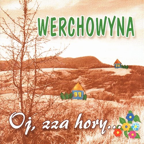 Oj, Zza Hory Werchowyna