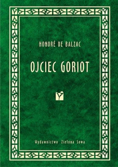 Ojciec Goriot De Balzac Honore