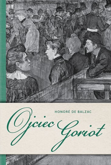 Ojciec Goriot De Balzac Honore