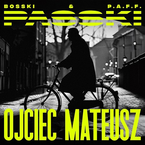 OJCIEC MATEUSZ Bosski, PASSKI, P.A.F.F.