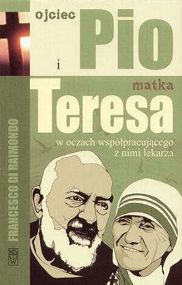 Ojciec Pio i matka Teresa Di Raimondo Francesco