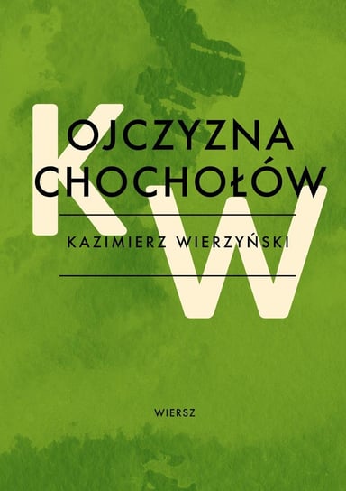Ojczyzna chochołow Wierzyński Kazimierz