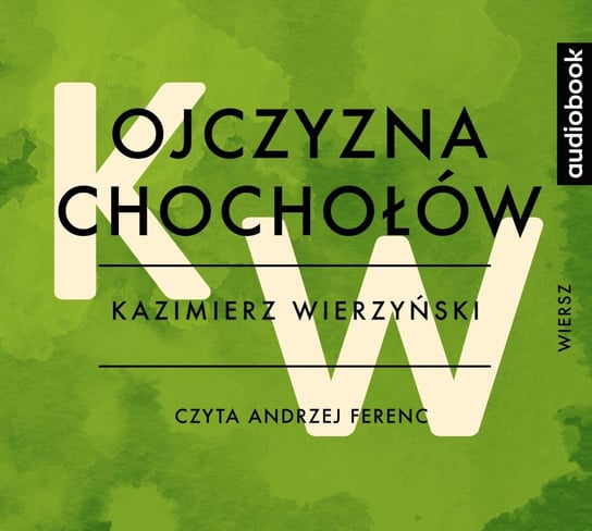 Ojczyzna chochołów Wierzyński Kazimierz