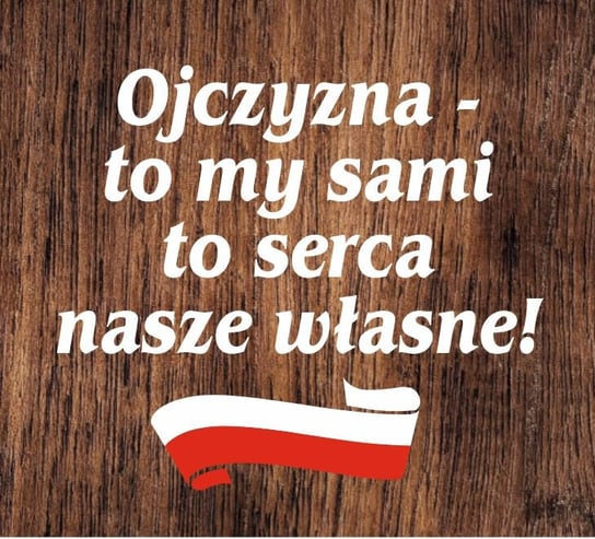 OJCZYZNA TO MY SAMI- WYCINANKA Z KARTONU standard Inna marka