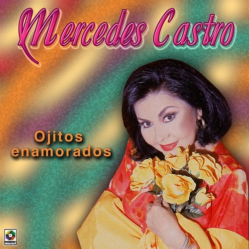 Ojitos Enamorados Mercedes Castro