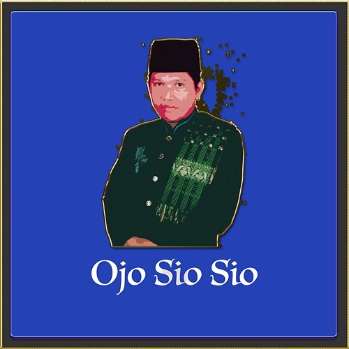 Ojo Sio Sio H Ma'ruf Islamuddin & Da'I Habib Ma