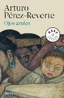 Ojos azules Perez-Reverte Arturo