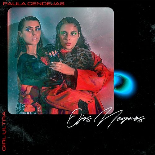 Ojos Negros Paula Cendejas, Girl Ultra