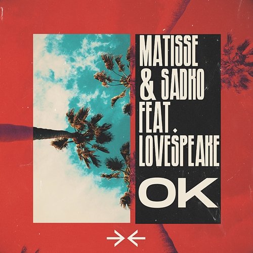 OK Matisse & Sadko feat. Lovespeake
