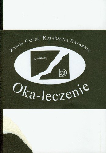 Oka-leczenie Bazarnik Katarzyna, Fajfer Zenon