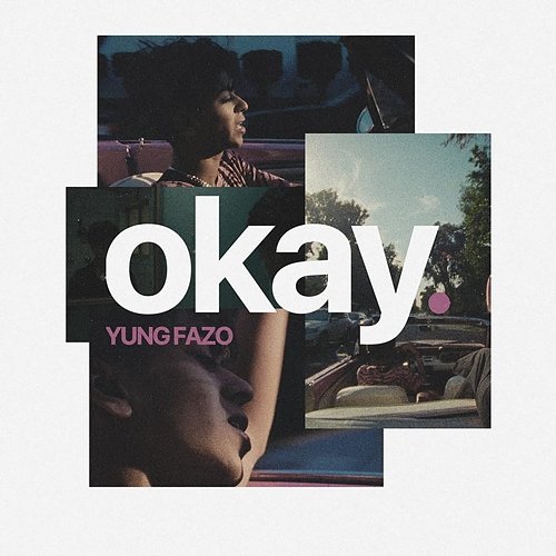 OKAY Yung Fazo