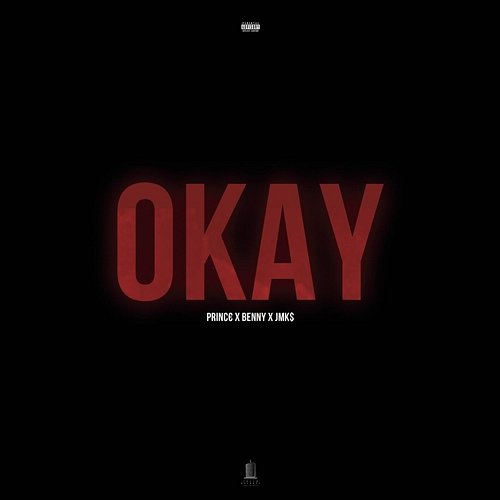 OKAY PRINC€ feat. BENNY, JMK$