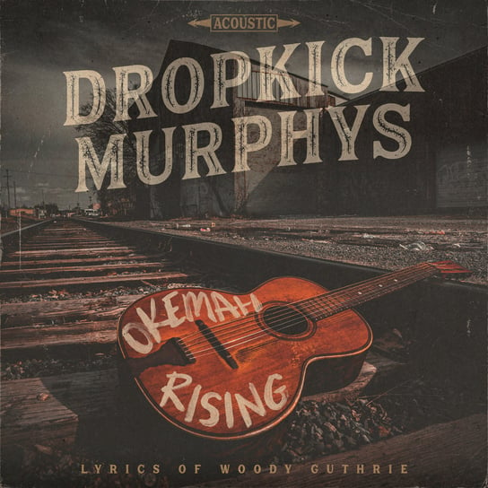Okemah Rising, płyta winylowa Dropkick Murphys