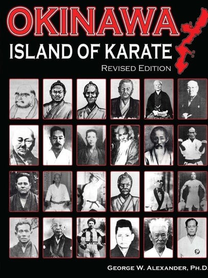 Okinawa Island of Karate Alexander George