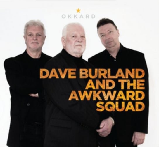 Okkard Dave Burland and The Awkward Squad