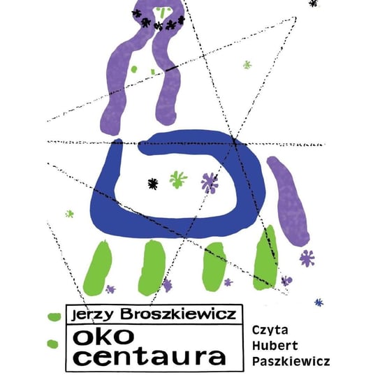 Oko Centaura Broszkiewicz Jerzy