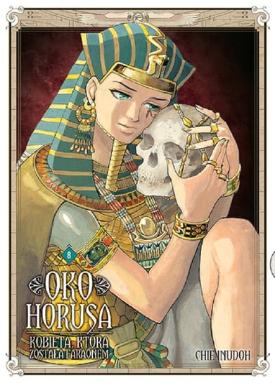Oko Horusa Kobieta Która Została Faraonem Tom 8 Inudoh Chie