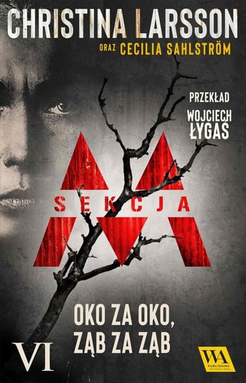 Oko za oko, ząb za ząb. Sekcja M. Tom 6 - ebook mobi Christina Larsson, Cecilia Sahlstrom