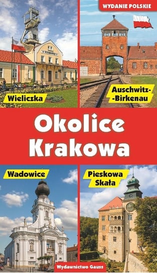 Okolice Krakowa Opracowanie zbiorowe