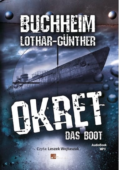 Okręt - das Boot Buchheim Lothar-Gunther