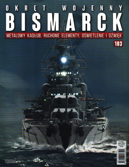 Okręt Wojenny Bismarck Nr 103 Hachette Polska Sp. z o.o.
