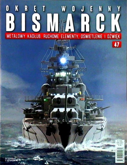 Okręt Wojenny Bismarck Nr 47 Hachette Polska Sp. z o.o.