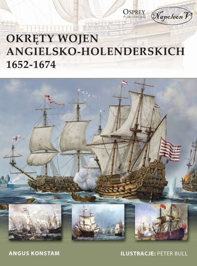 Okręty wojen angielsko-holenderskich 1652-1674 Konstam Angus
