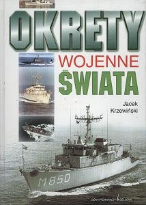 Okręty Wojenne Świata Krzewiński Jacek