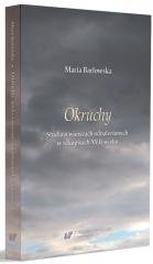 Okruchy. Studia o wierszach odnalezionych w.. Wydawnictwo Uniwersytetu Śląskiego