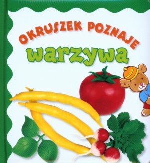 Okruszek poznaje warzywa Wiśniewska Anna