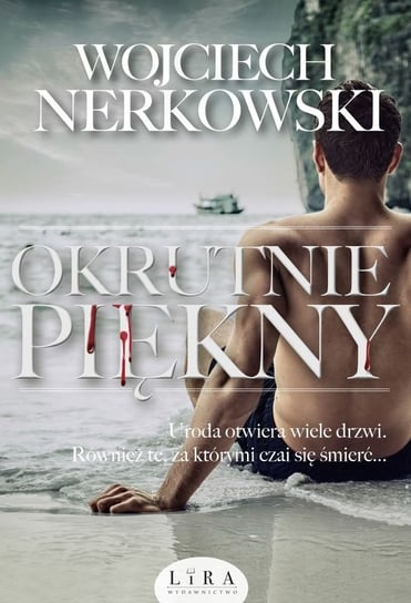 Okrutnie piękny Nerkowski Wojciech