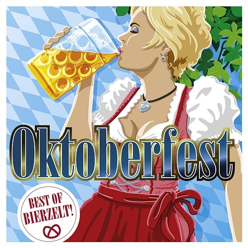 Oktoberfest: Best of Bierzelt! Various Artists