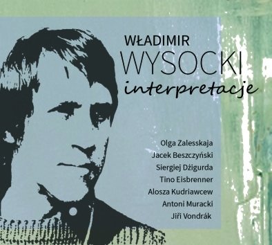 Okudżawa, Wysocki - Interpretacje Various Artists