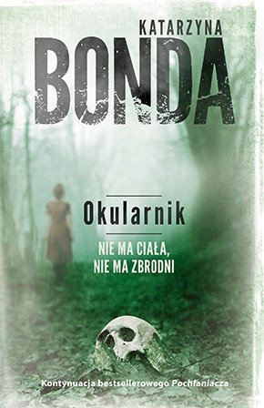 Okularnik. Sasza Załuska. Tom 2 Bonda Katarzyna